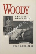 Woody - A Fighter Pilot's Album by HALLIDAY, Hugh A.
